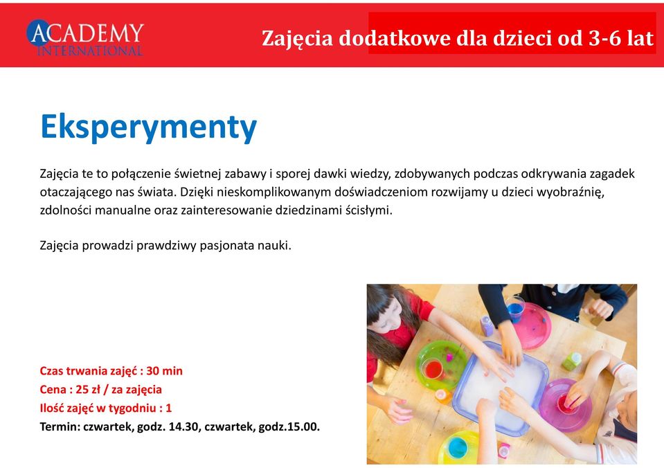 Dzięki nieskomplikowanym doświadczeniom rozwijamy u dzieci wyobraźnię, zdolności manualne oraz