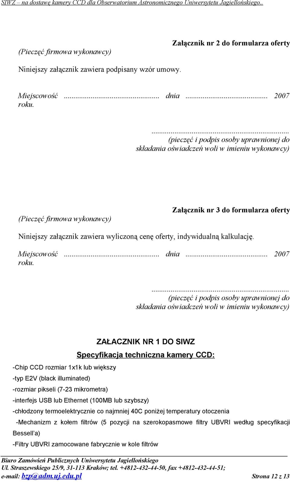 oferty, indywidualną kalkulację. Miejscowość... dnia... 2007 roku.