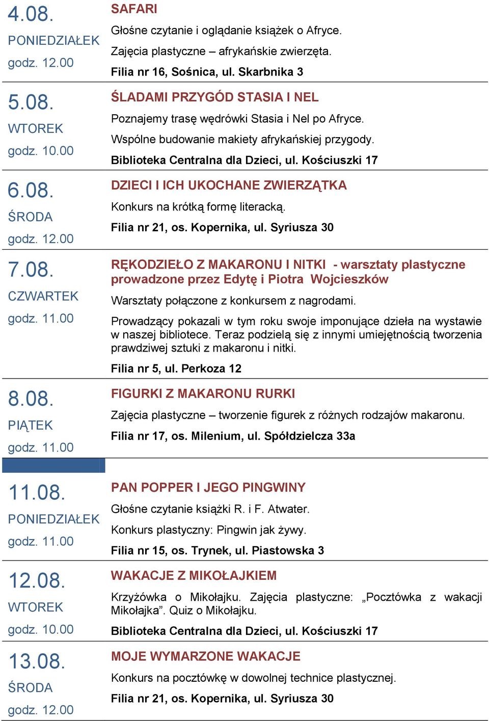 RĘKODZIEŁO Z MAKARONU I NITKI - warsztaty plastyczne prowadzone przez Edytę i Piotra Wojcieszków Warsztaty połączone z konkursem z nagrodami.