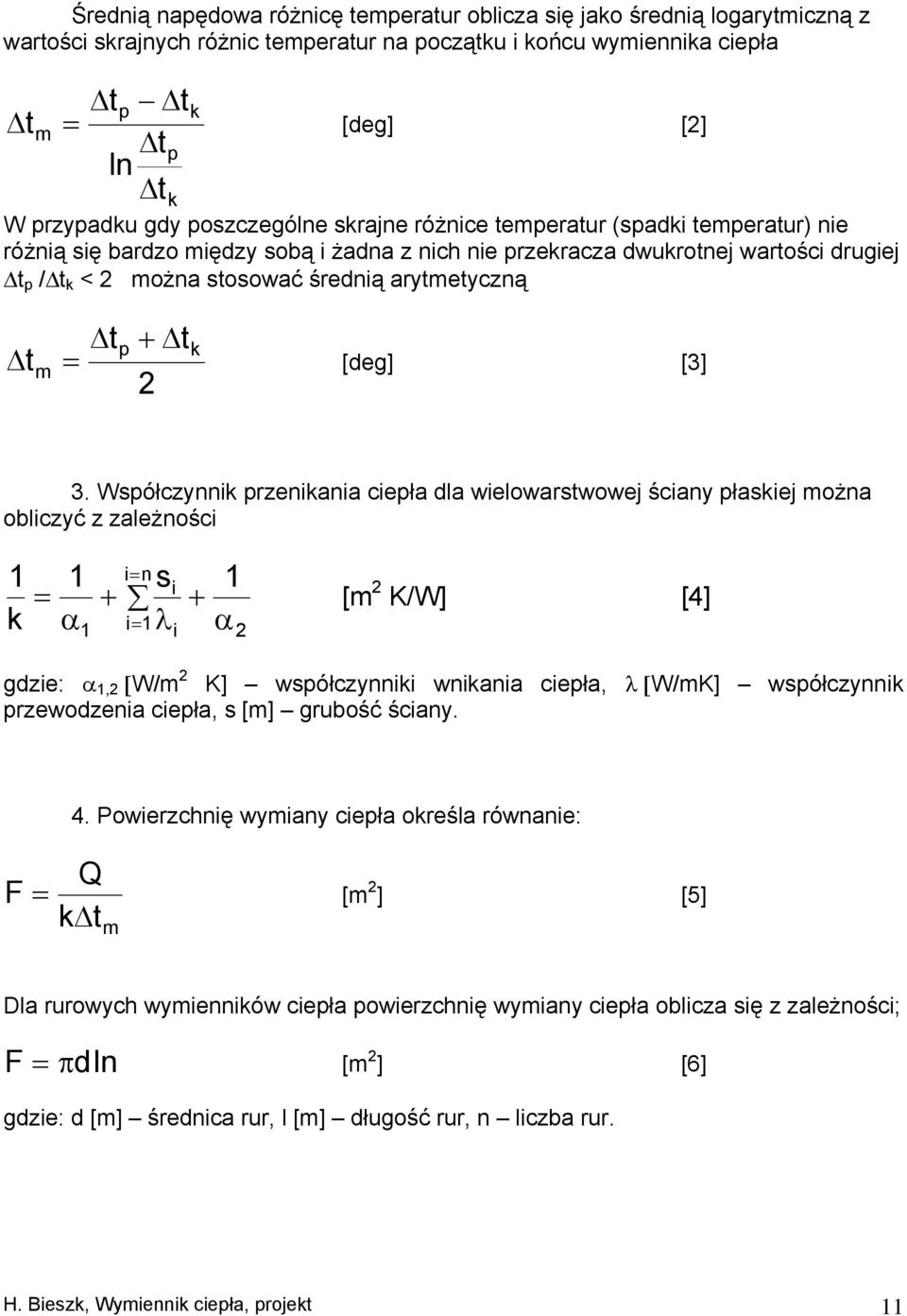 średnią arytmetyczną Δt + Δt 2 p k Δ tm = [deg] [3] 3.