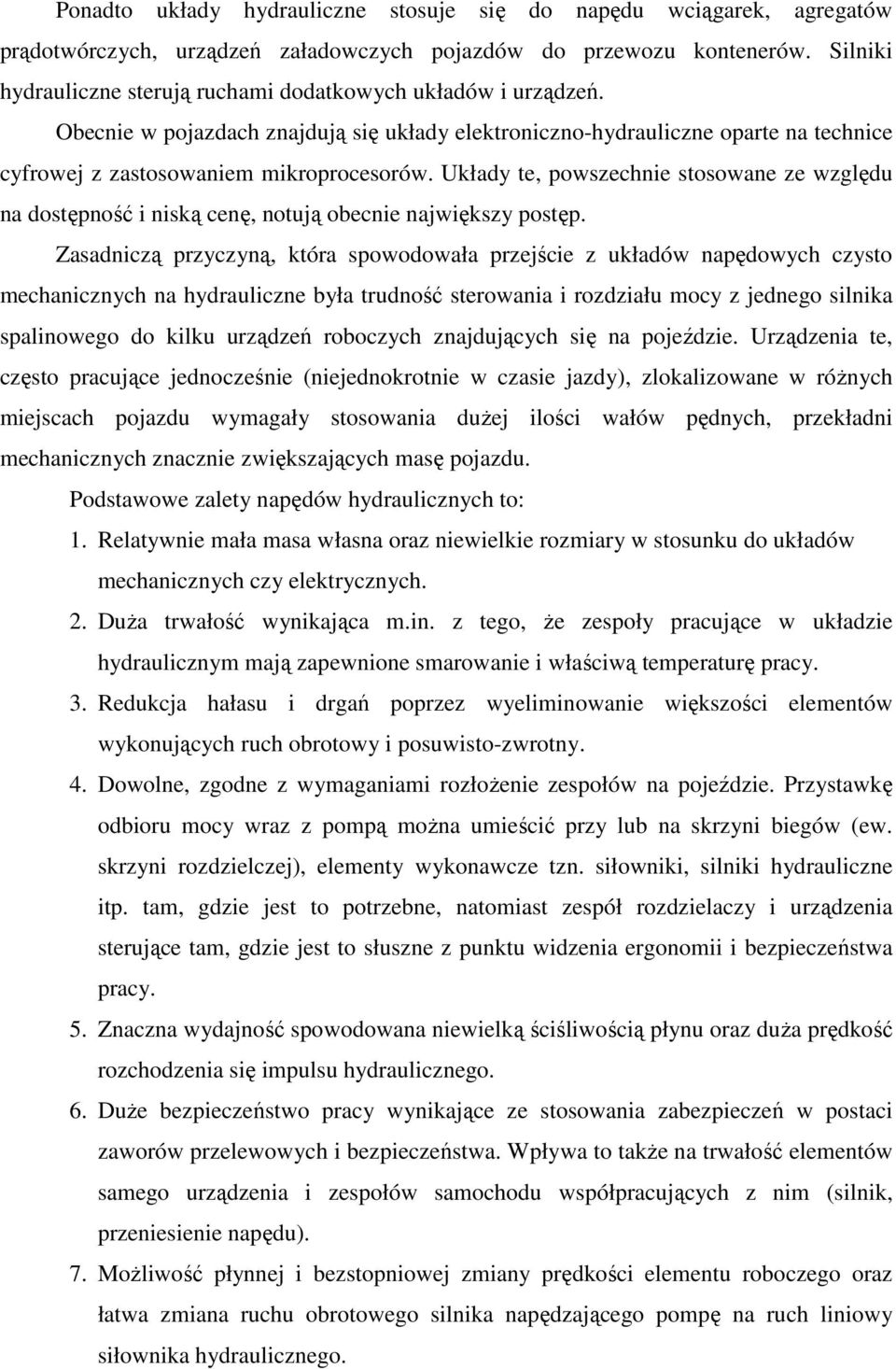 Układy te, powszechnie stosowane ze względu na dostępność i niską cenę, notują obecnie największy postęp.