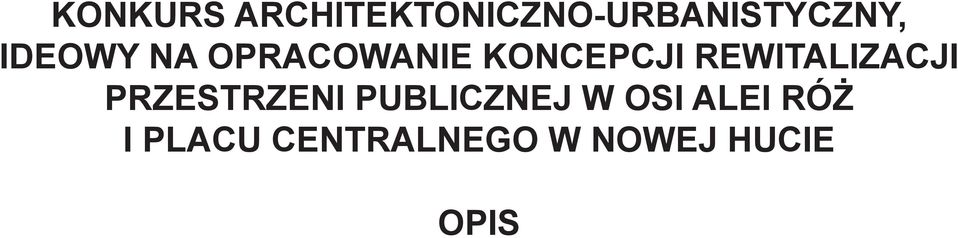 REWITALIZACJI PRZESTRZENI PUBLICZNEJ W