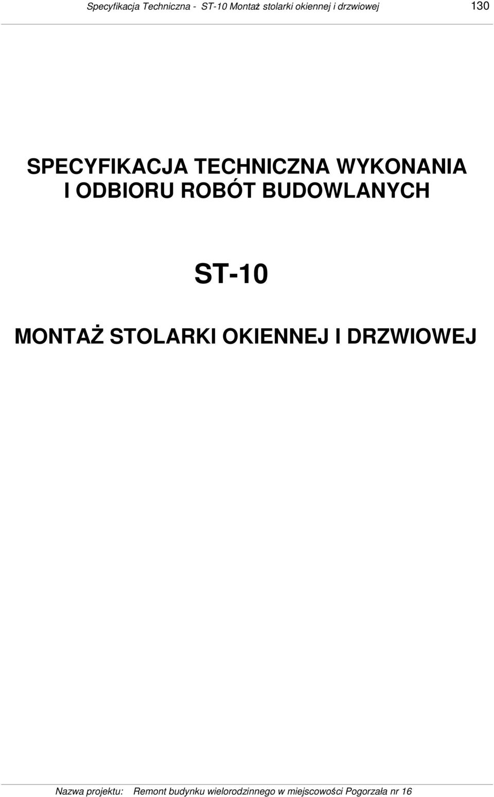 SPECYFIKACJA TECHNICZNA WYKONANIA I ODBIORU