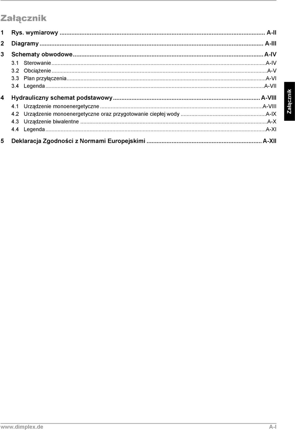 1 Urządzenie monoenergetyczne...a-viii 4.2 Urządzenie monoenergetyczne oraz przygotowanie ciepłej wody...a-ix 4.