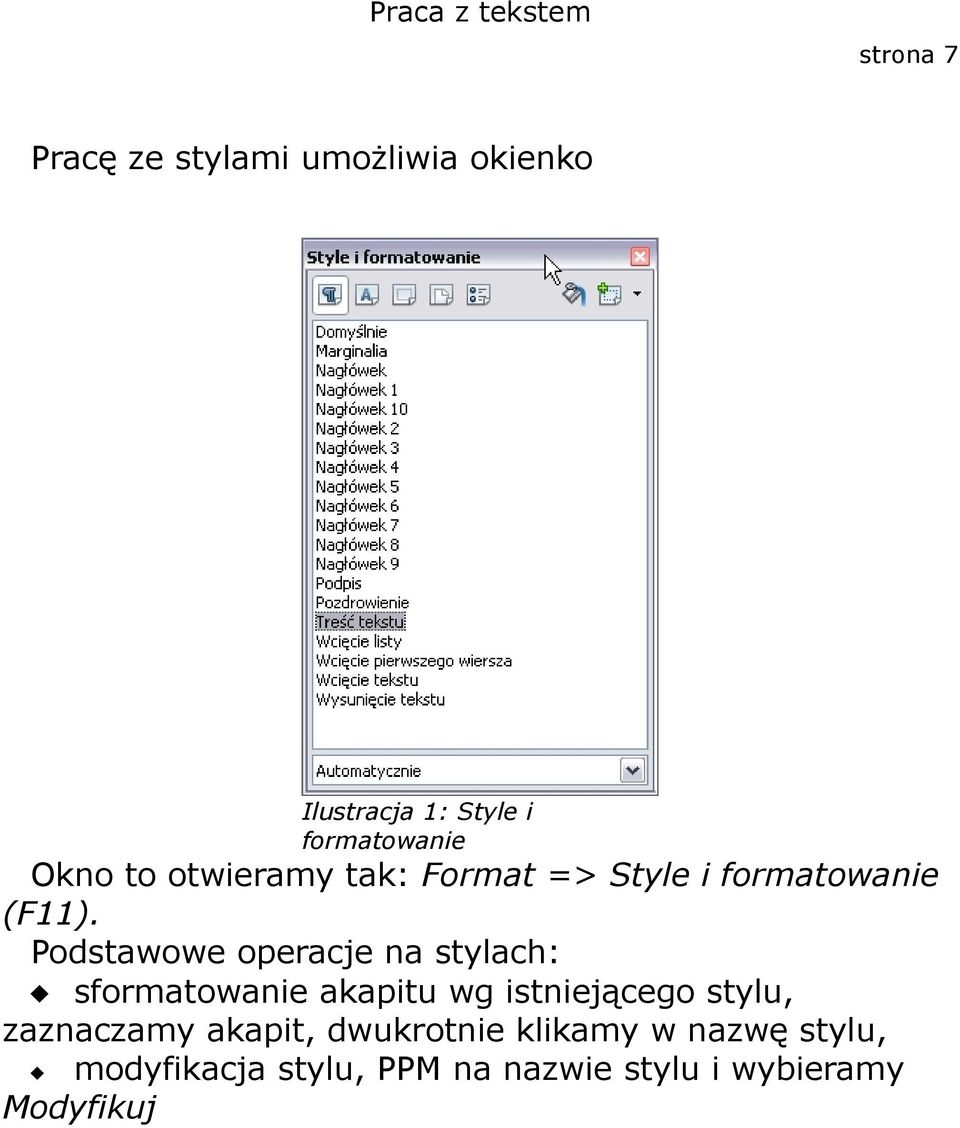 Podstawowe operacje na stylach: sformatowanie akapitu wg istniejącego stylu,