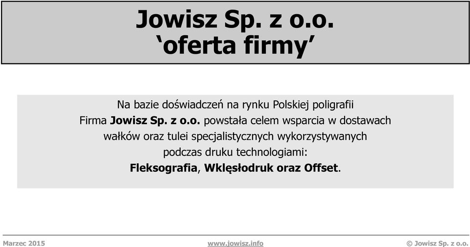 wsparcia w dostawach wałków oraz tulei specjalistycznych