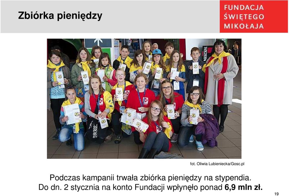 pl Podczas kampanii trwała zbiórka