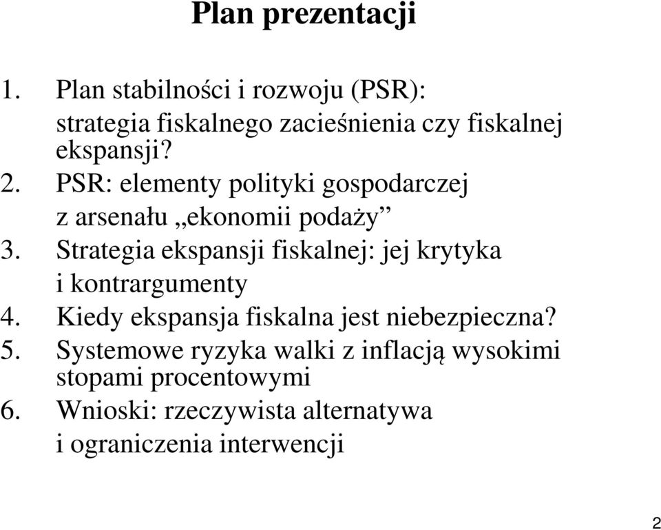 PSR: elementy polityki gospodarczej z arsenału ekonomii podaży 3.