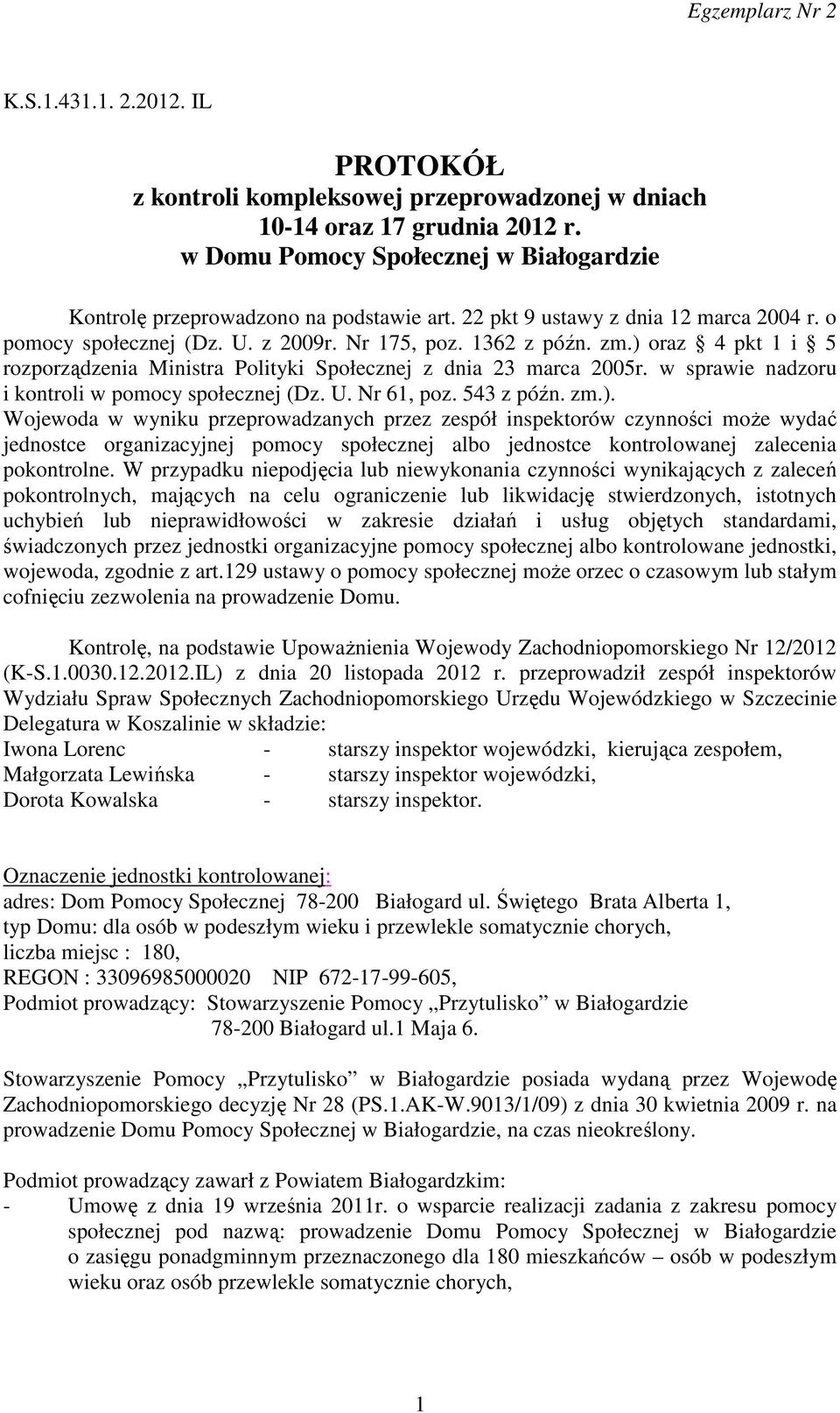 w sprawie nadzoru i kontroli w pomocy społecznej (Dz. U. Nr 61, poz. 543 z późn. zm.).