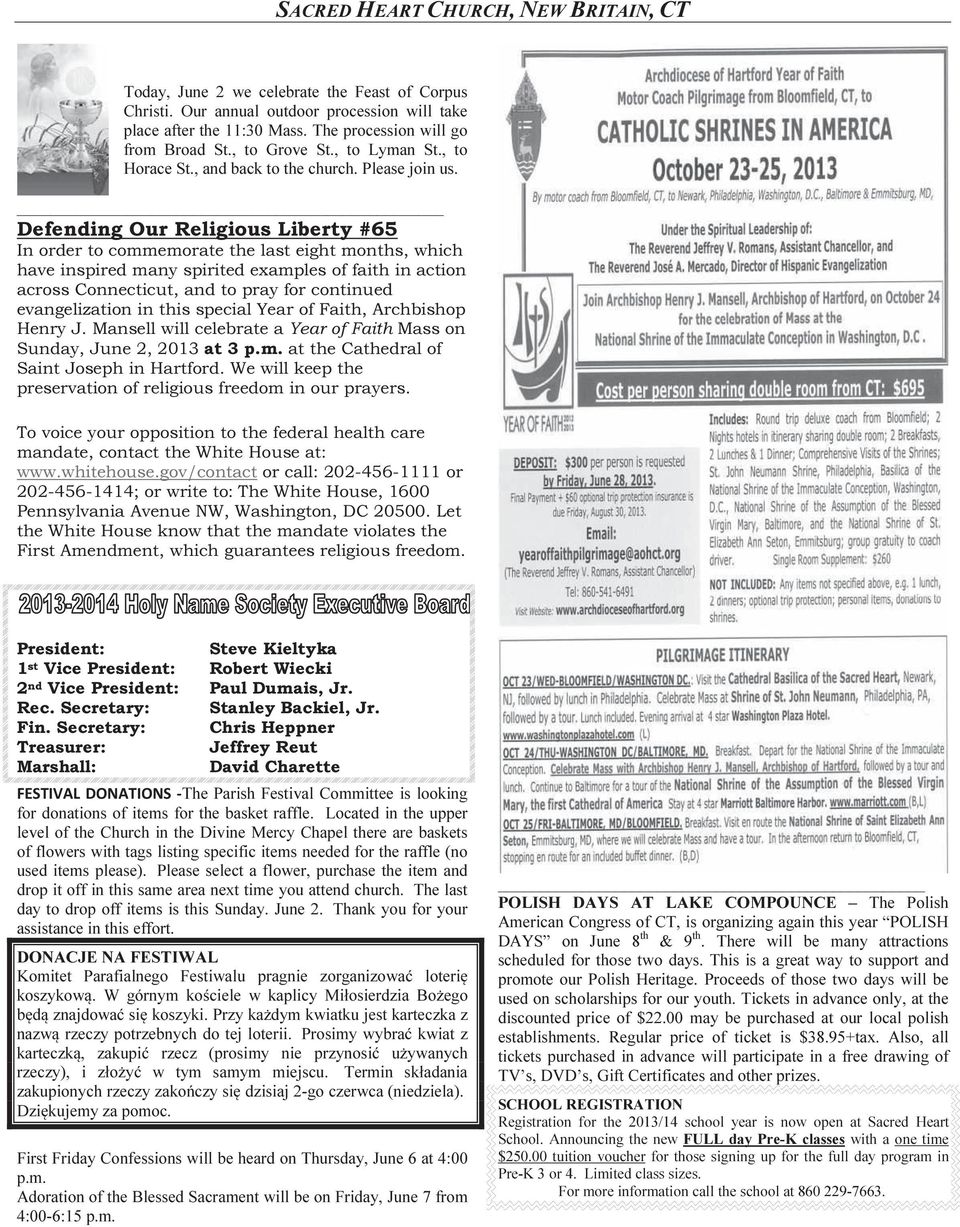 Defending Our Religious Liberty #65 In order to commemorate the last eight months, which have inspired many spirited examples of faith in action across Connecticut, and to pray for continued