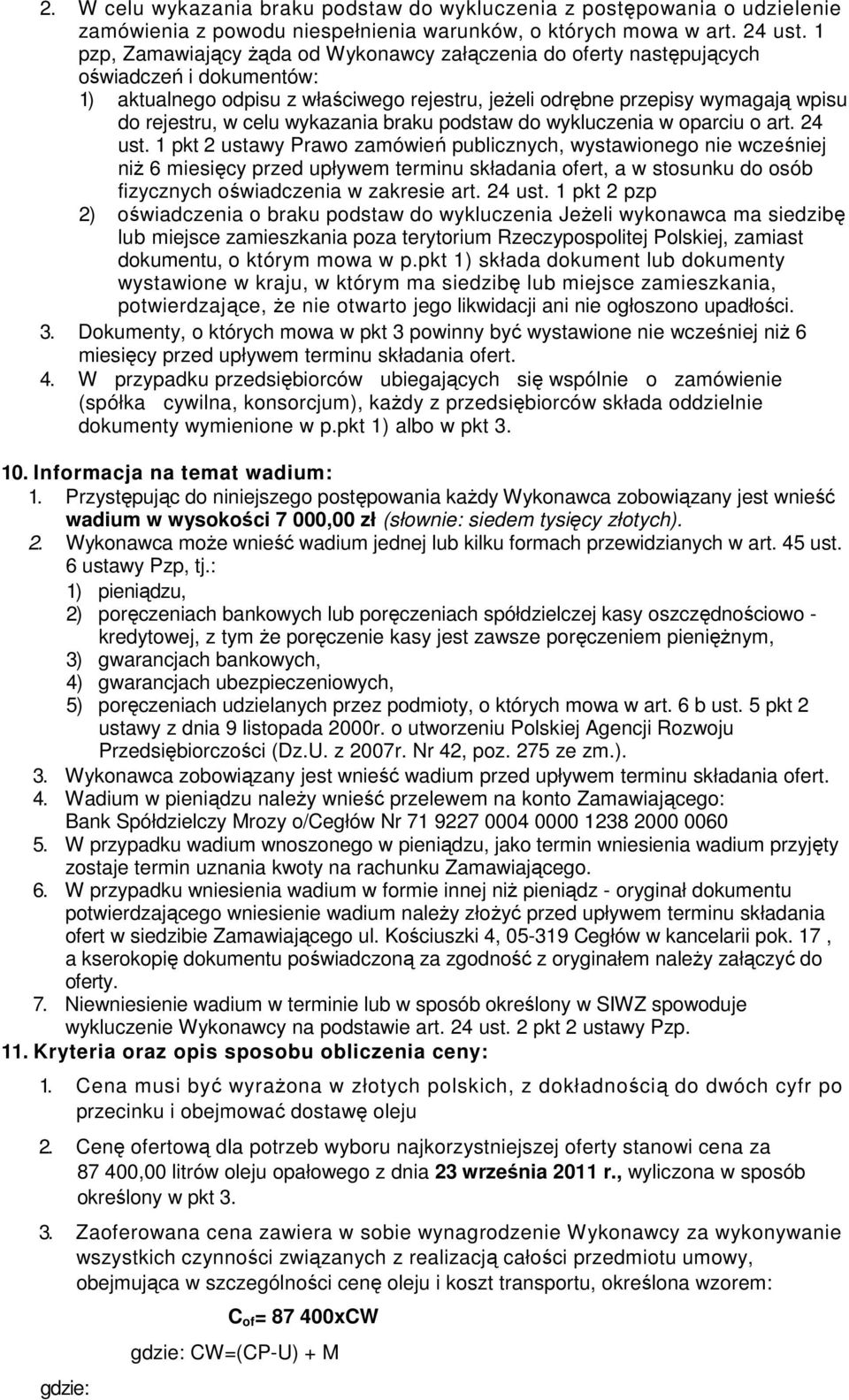 wykazania braku podstaw do wykluczenia w oparciu o art. 24 ust.