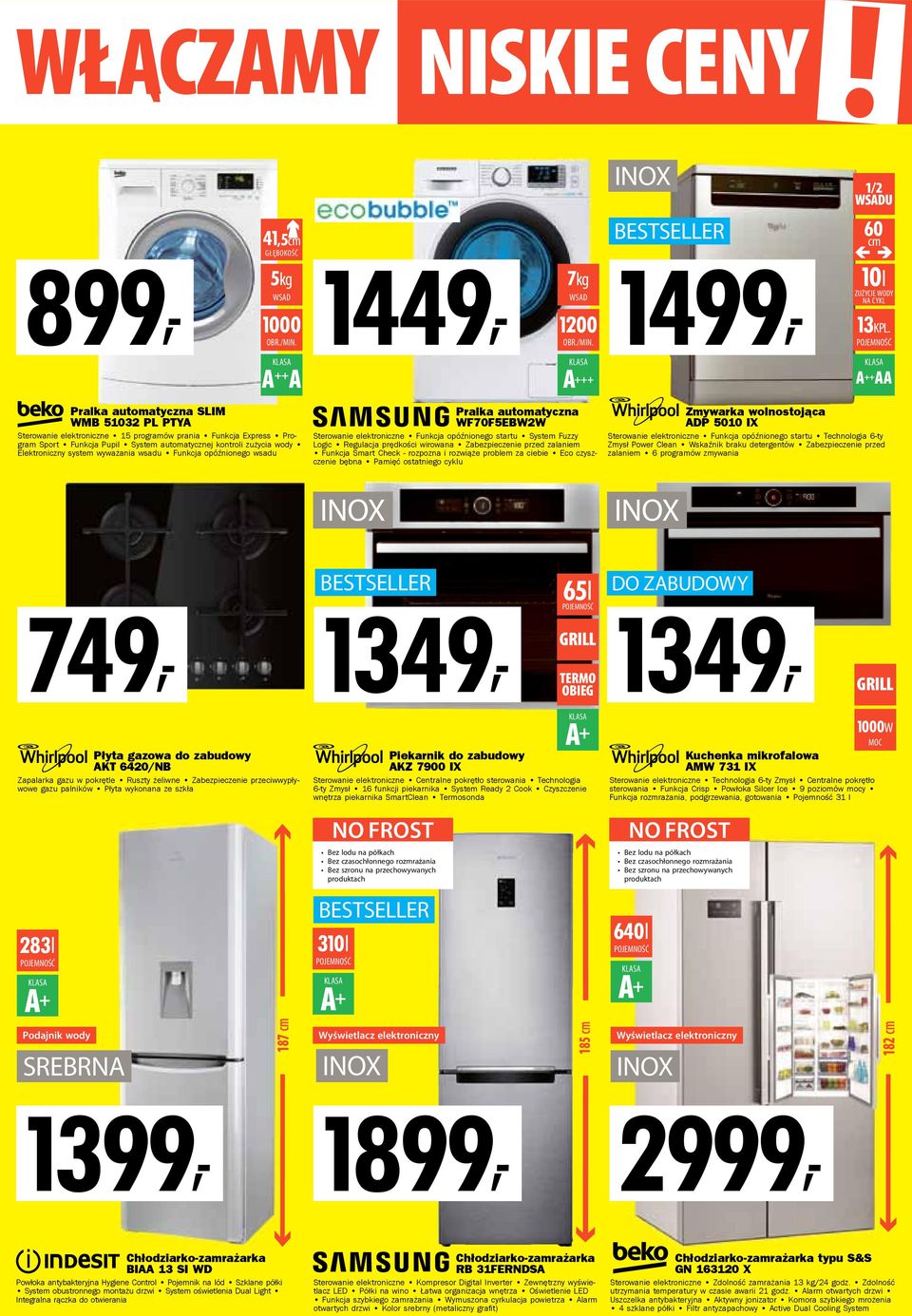 wyważania wsadu Funkcja opóźnionego wsadu 1449, INOX 7kg WSAD 1200 OBR./MIN.