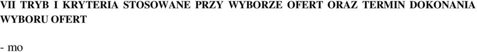 na realizacj zadania publicznego, - planowany wk ad rzeczowy, osobowy w tym wiadczenia wolontariuszy i prac spo eczn cz onków - rzetelno i terminowo rozliczania si z wykonania zadania w przypadku