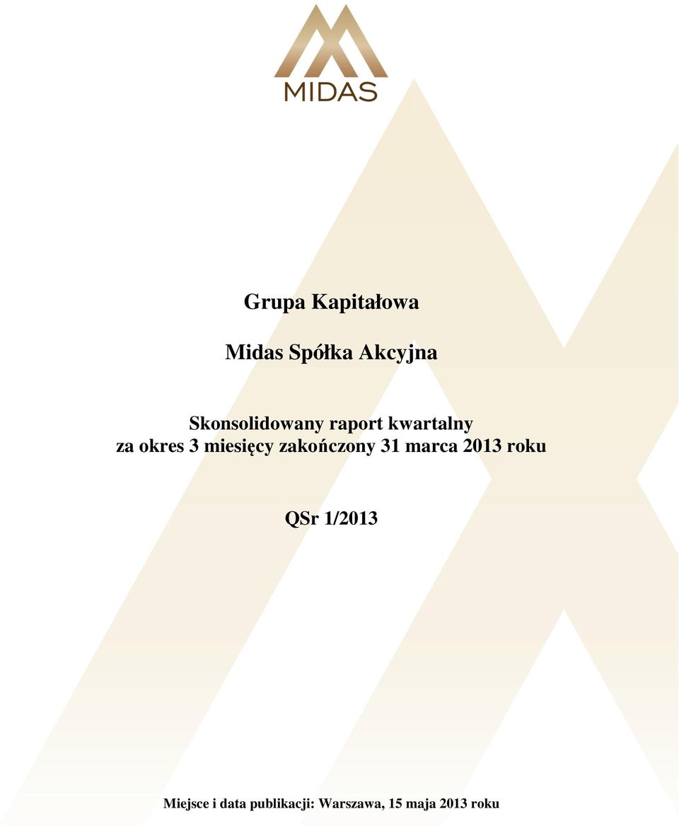 miesięcy zakończony 31 marca 2013 roku QSr