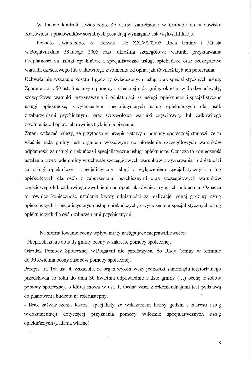 usługi opiekuńcze oraz szczegółowe warunki częściowego lub całkowitego zwolnienia od opłat, jak również tryb ich pobierania.