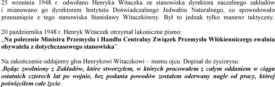 Stanisławy Witaczkówny. Był to jednak tylko manewr taktyczny. 20 października 1948 r.