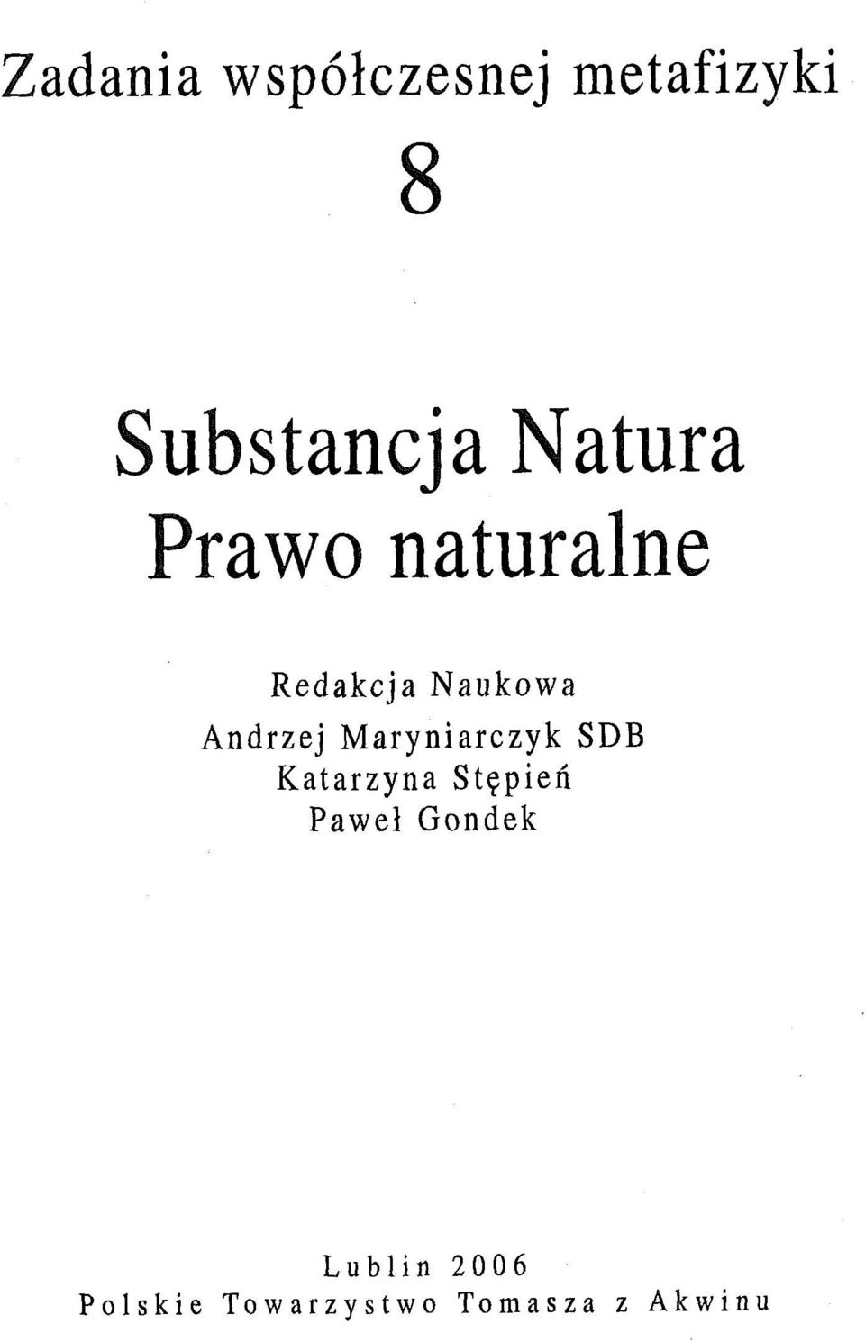 Maryniarczyk SDB Katarzyna Stępień Paweł Gondek
