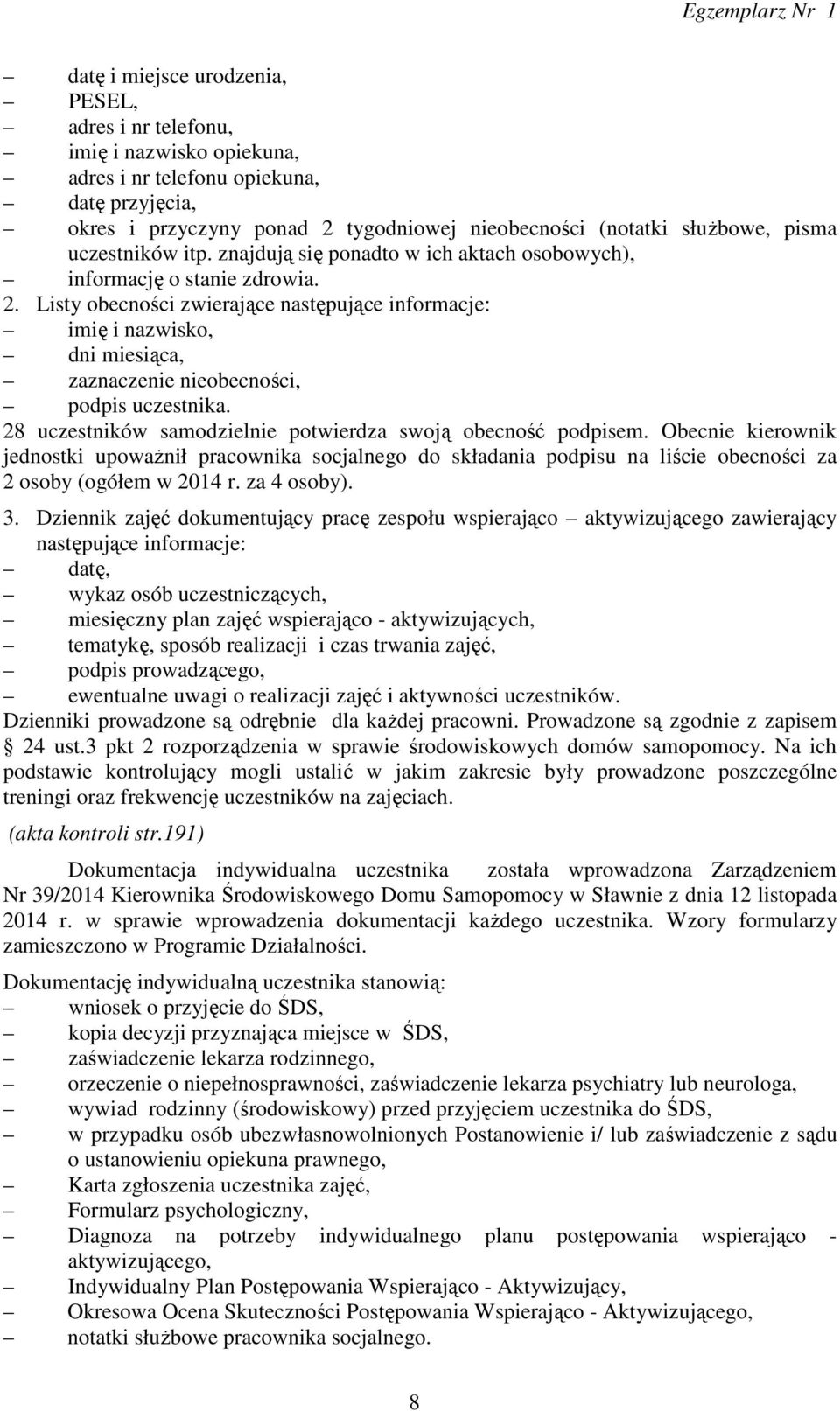 Listy obecności zwierające następujące informacje: imię i nazwisko, dni miesiąca, zaznaczenie nieobecności, podpis uczestnika. 28 uczestników samodzielnie potwierdza swoją obecność podpisem.