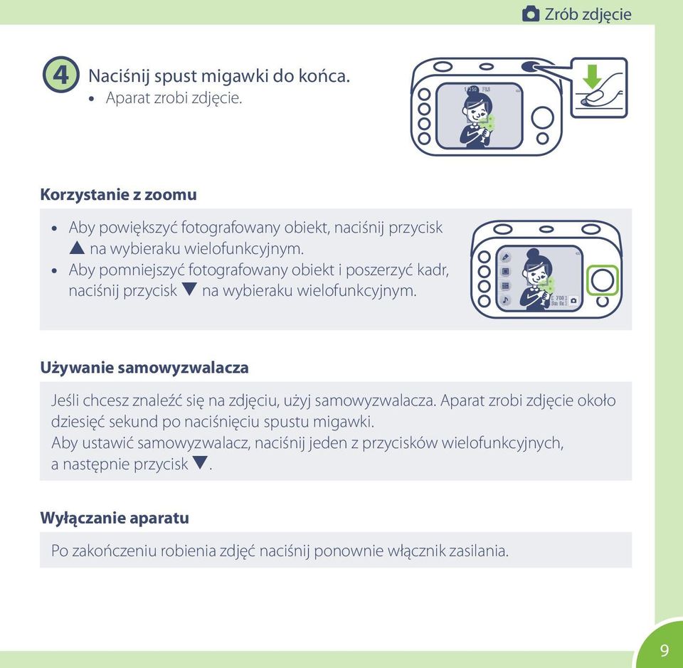 Aby pomniejszyć fotografowany obiekt i poszerzyć kadr, naciśnij przycisk I na wybieraku wielofunkcyjnym.