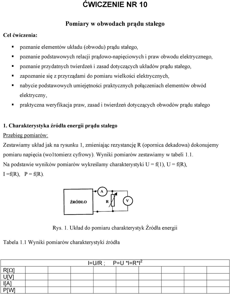 elementów obwód elektryczny, praktyczna weryfikacja praw, zasad i twierdzeń dotyczących obwodów prądu stałego 1.