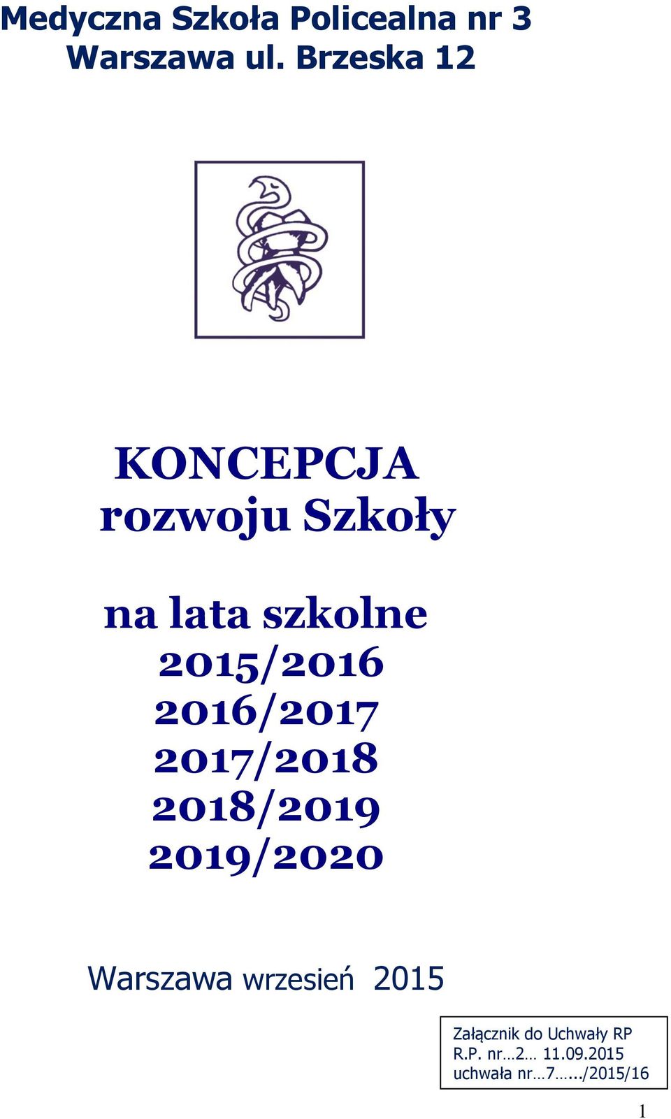 2015/2016 2016/2017 2017/2018 2018/2019 2019/2020 Warszawa
