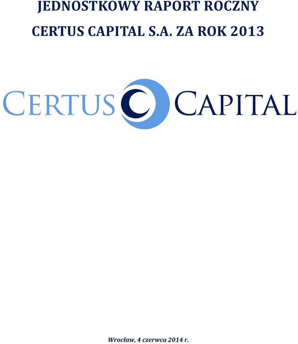 CAPITAL S.A. ZA ROK