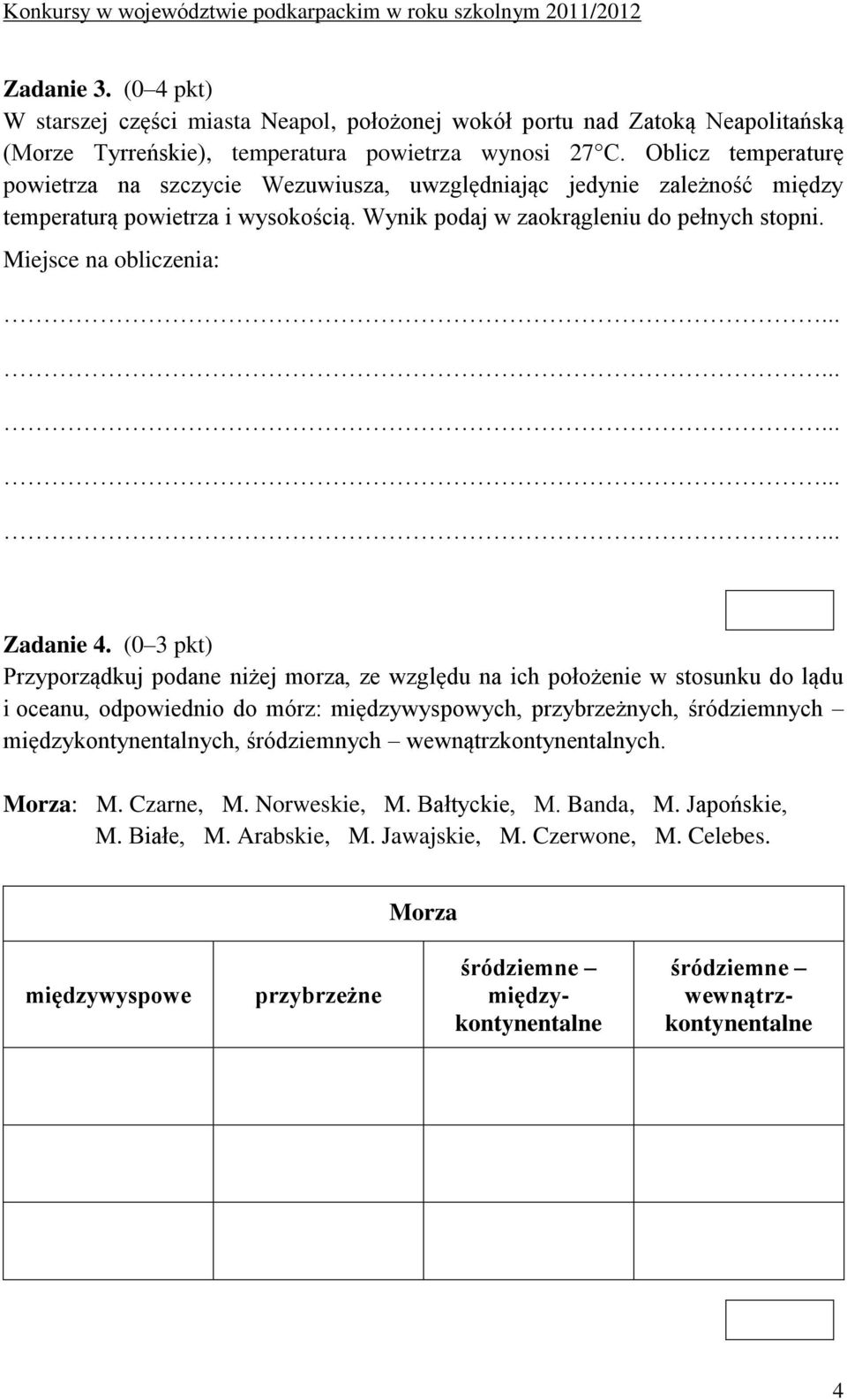 Miejsce na obliczenia: Zadanie 4.