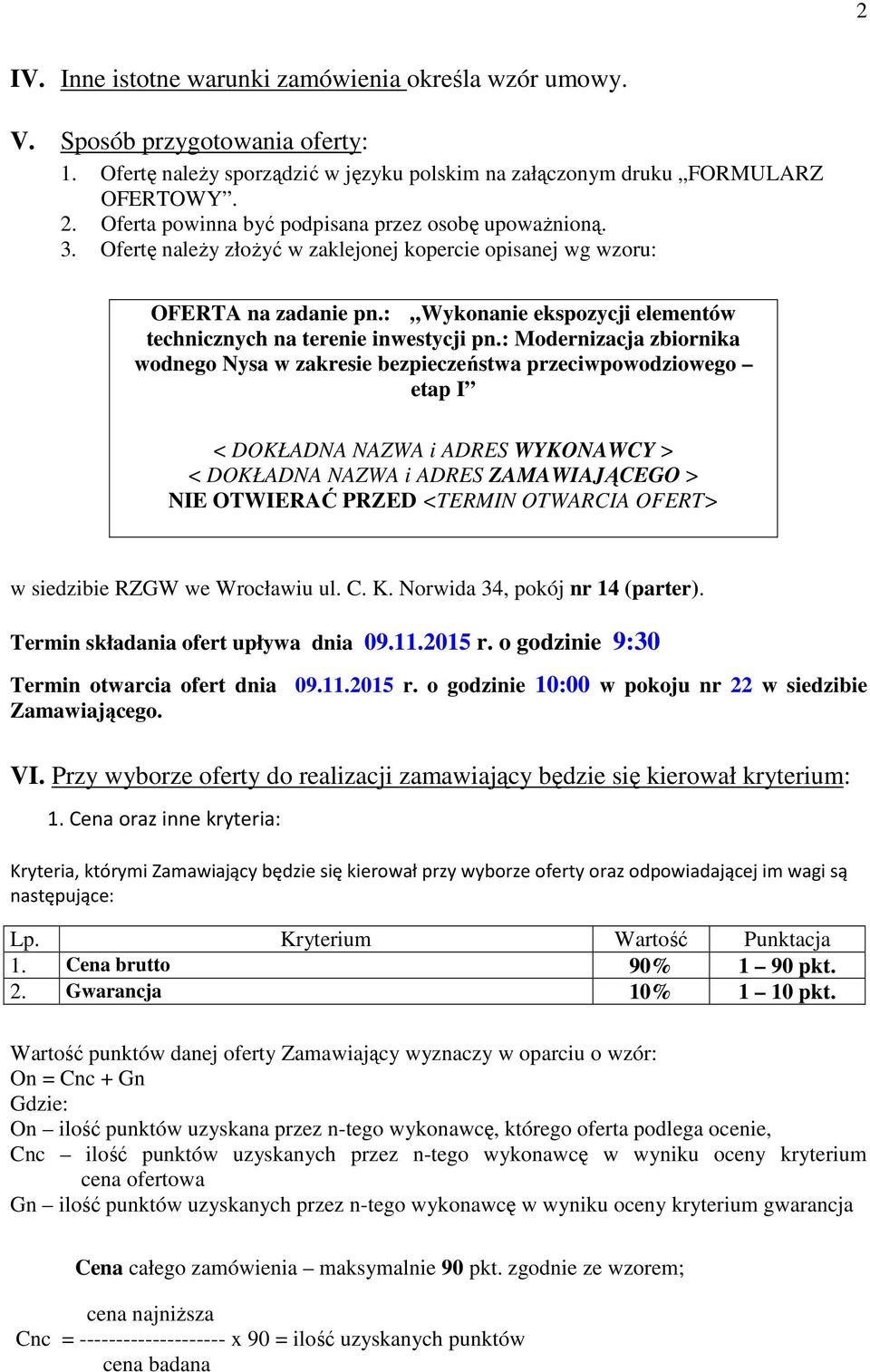: Wykonanie ekspozycji elementów technicznych na terenie inwestycji pn.