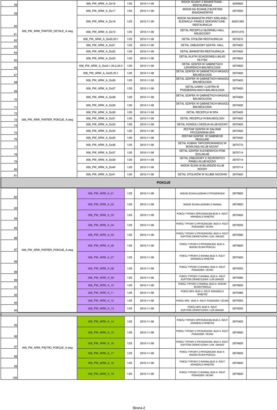 ŚNIADANIOWYM WIDOK NA BANKIETKI PRZY SZKLANEJ ELEWACJI--PANELE DEKORACYJNE- DETAL RECEPCJI GŁÓWNEJ-HALL WEJSCIOWY 420X620 420X1265 297X1270 006_PW_ARW_A_Do20,20.