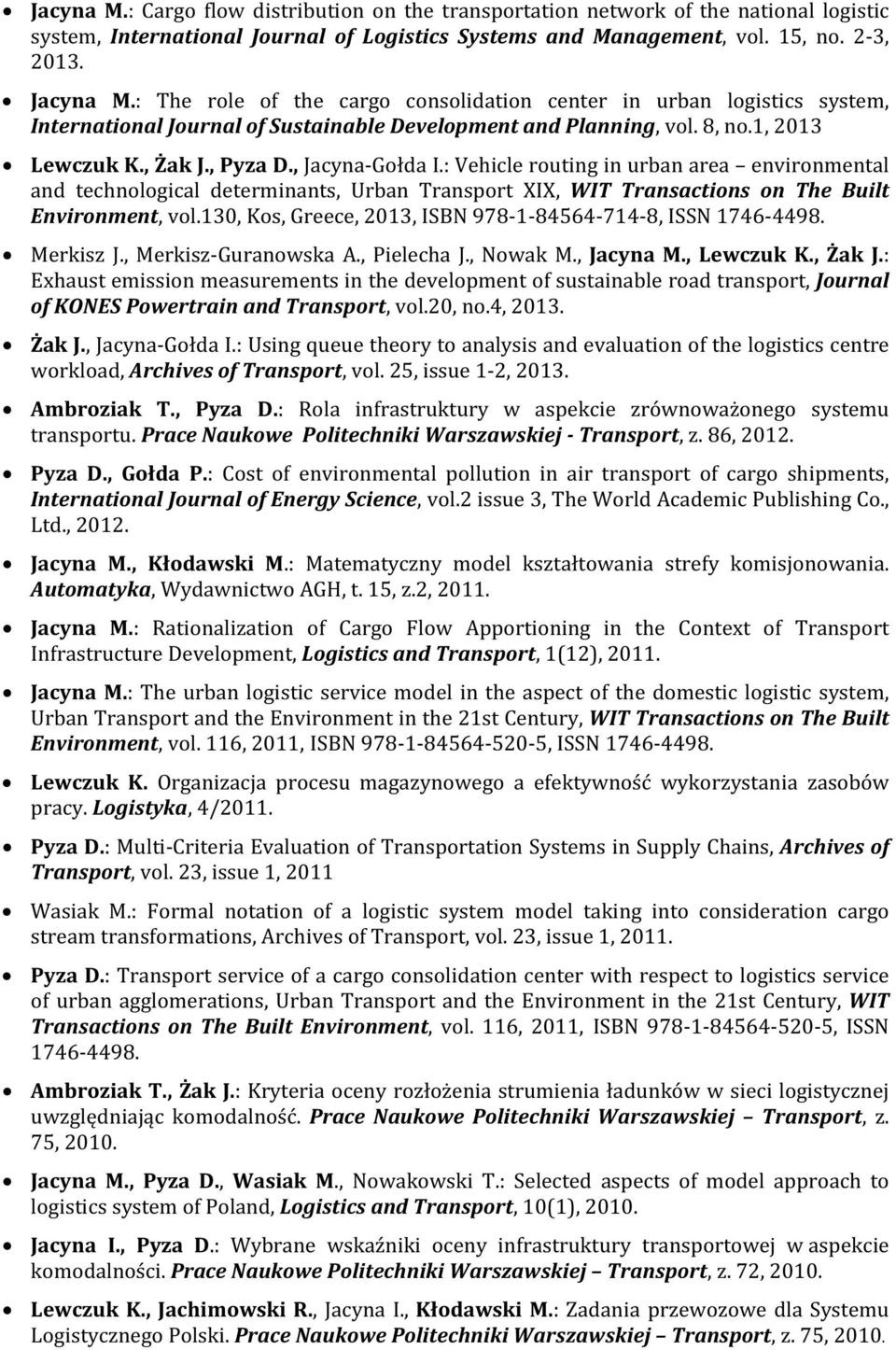 : Vehicle routing in urban area environmental and technological determinants, Urban Transport XIX, WIT Transactions on The Built Environment, vol.