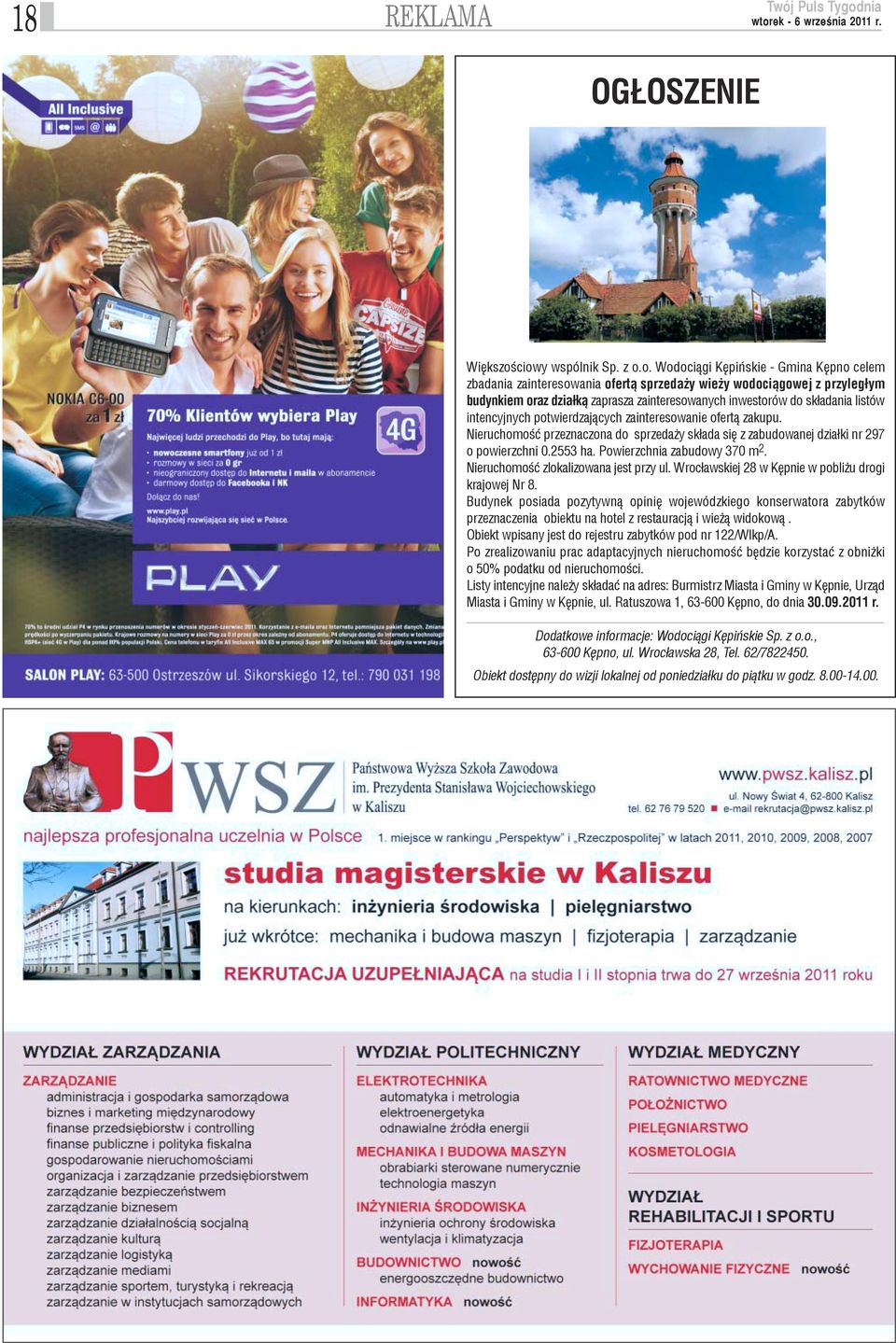 do sk³adania listów intencyjnych potwierdzaj¹cych zainteresowanie ofert¹ zakupu. Nieruchomoœæ przeznaczona do sprzeda y sk³ada siê z zabudowanej dzia³ki nr 297 o powierzchni 0.2553 ha.