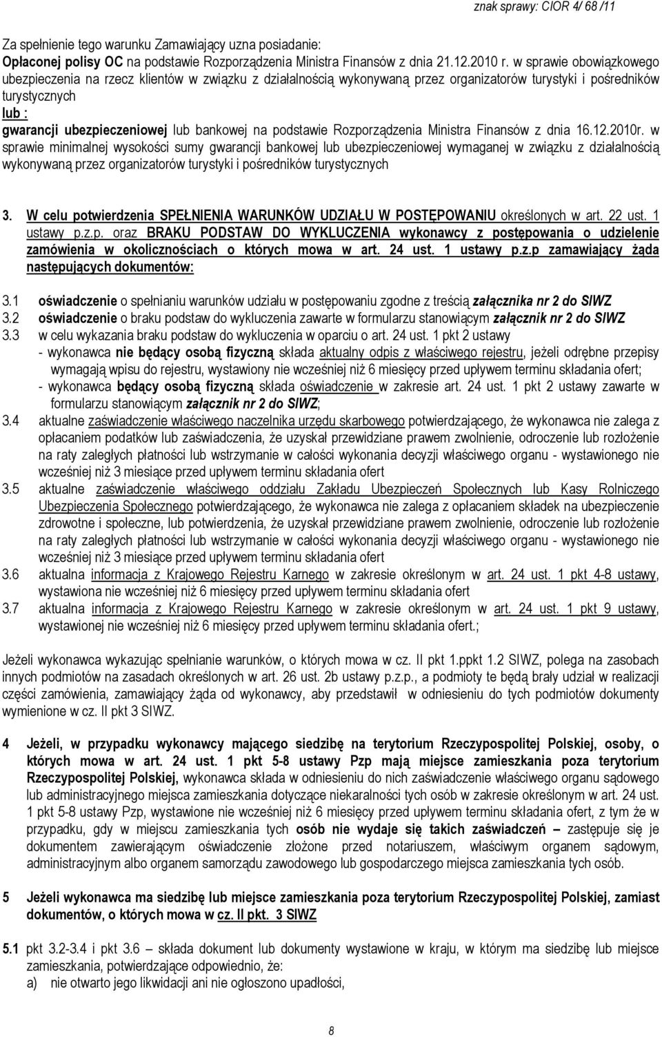 podstawie Rozporządzenia Ministra Finansów z dnia 16.12.2010r.