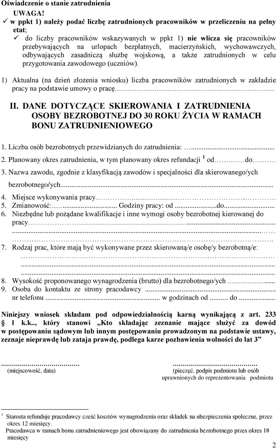 macierzyńskich, wychowawczych, odbywających zasadniczą służbę wojskową, a także zatrudnionych w celu przygotowania zawodowego (uczniów).