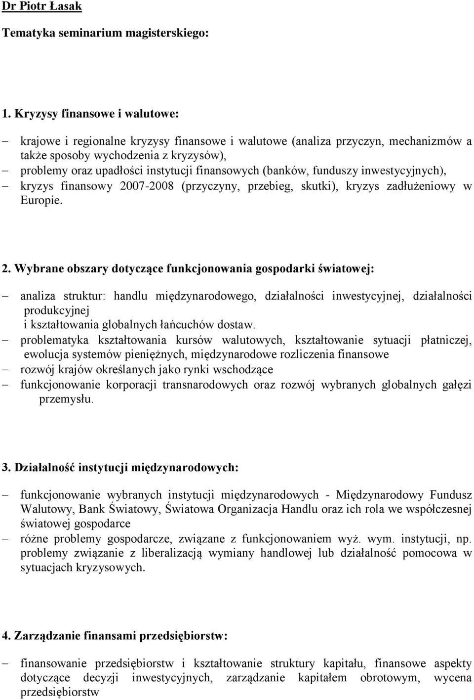 (banków, funduszy inwestycyjnych), kryzys finansowy 20