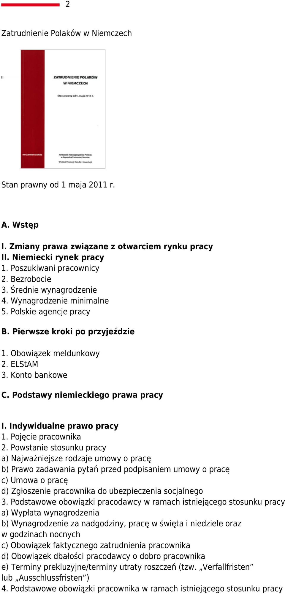 Indywidualne prawo pracy 1. Pojęcie pracownika 2.