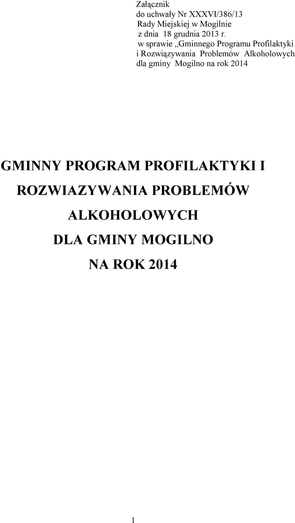 w sprawie Gminnego Programu Profilaktyki i Rozwiązywania Problemów