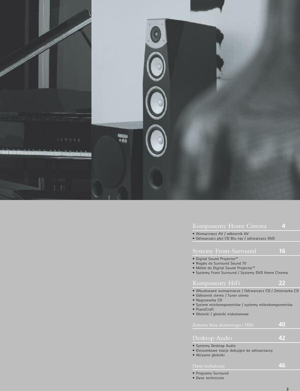 Zmieniarka CD Odbiornik stereo / Tuner stereo Nagrywarka CD System minikomponentów / systemy mikrokomponentów PianoCraft Głośniki / głośniki niskotonowe Zestawy