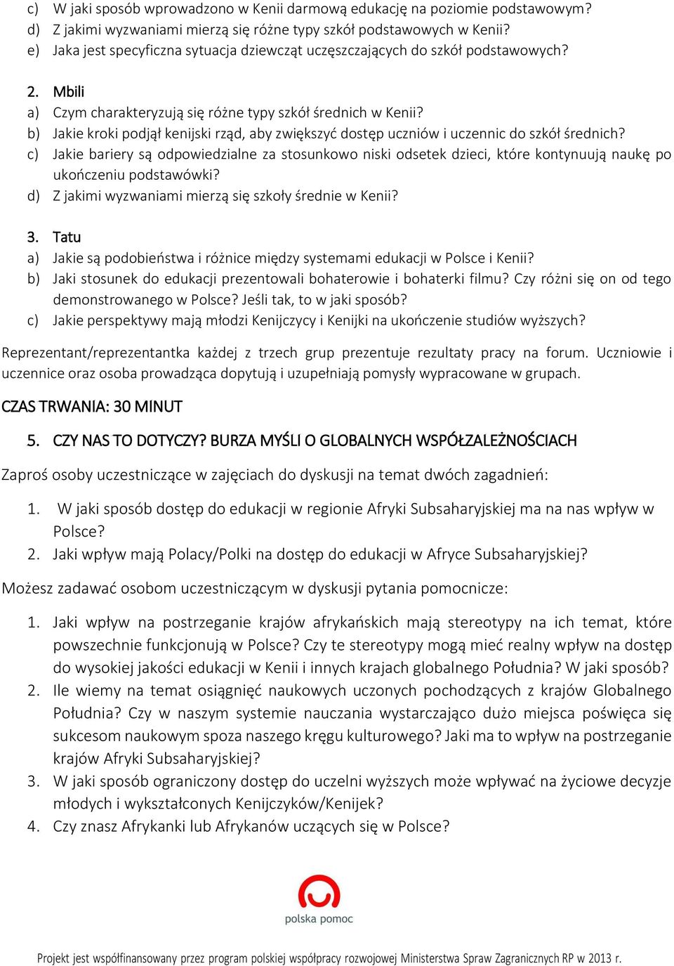 b) Jakie kroki podjął kenijski rząd, aby zwiększyć dostęp uczniów i uczennic do szkół średnich?