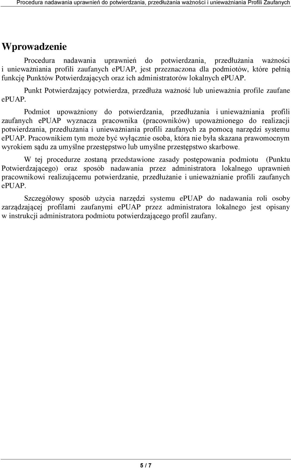 Punkt Potwierdzający potwierdza, przedłuża ważność lub unieważnia profile zaufane epuap.