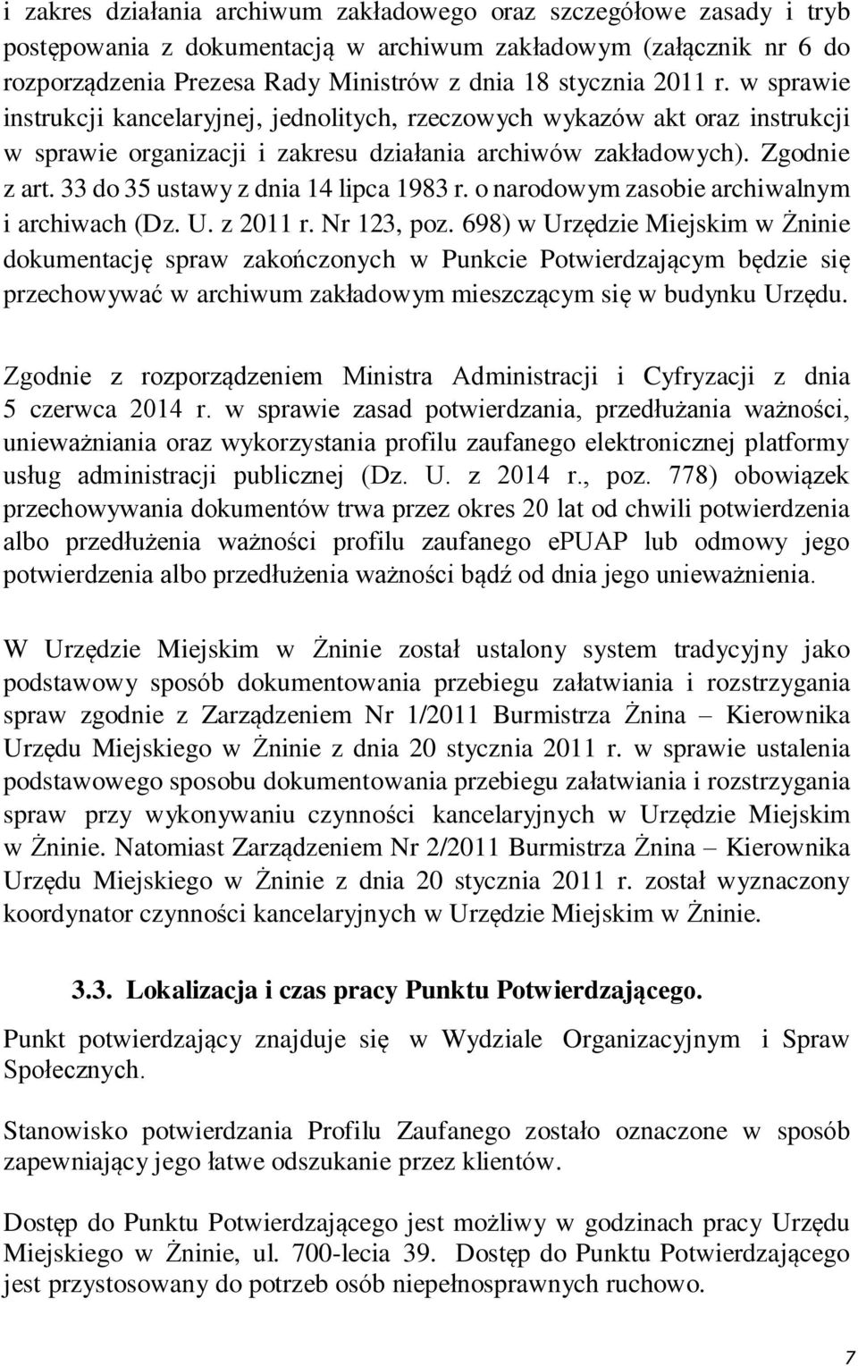 33 do 35 ustawy z dnia 14 lipca 1983 r. o narodowym zasobie archiwalnym i archiwach (Dz. U. z 2011 r. Nr 123, poz.