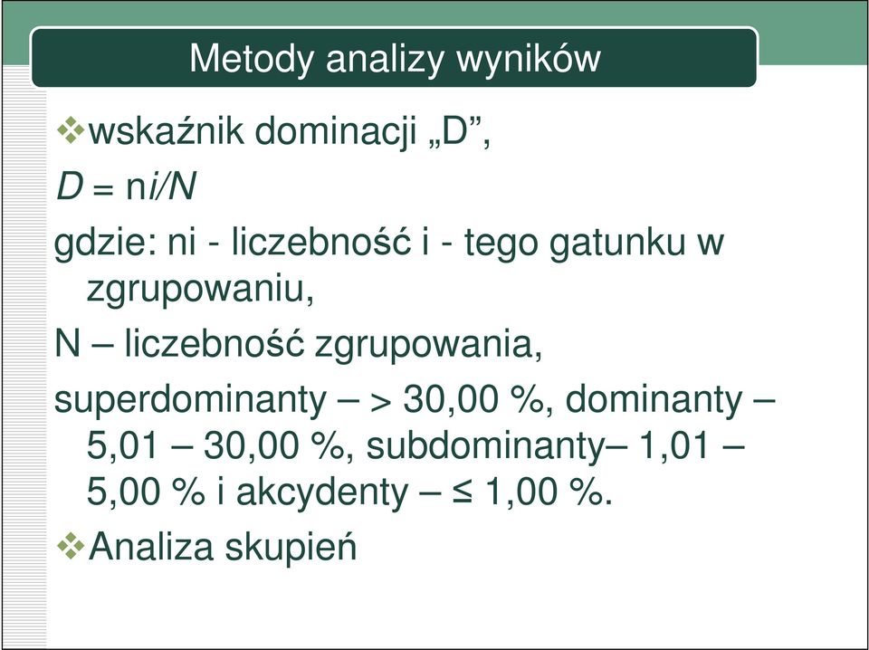 zgrupowania, superdominanty > 30,00 %, dominanty 5,01 30,00