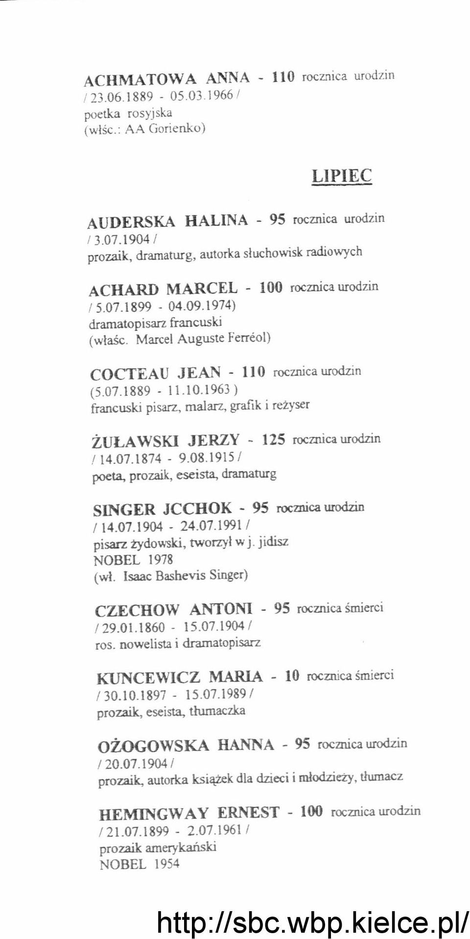 Marcel Auguste Fern:ol) COCfEA U JEAN - 1) O rocznica urodzin (5.07.1889-1 \.10.1963 ) francuski pisarz, malarz, grafik i reżyser ŻULA WSKI JERZY - 125 rocznica urodzin / 14.07.1874-9.08.