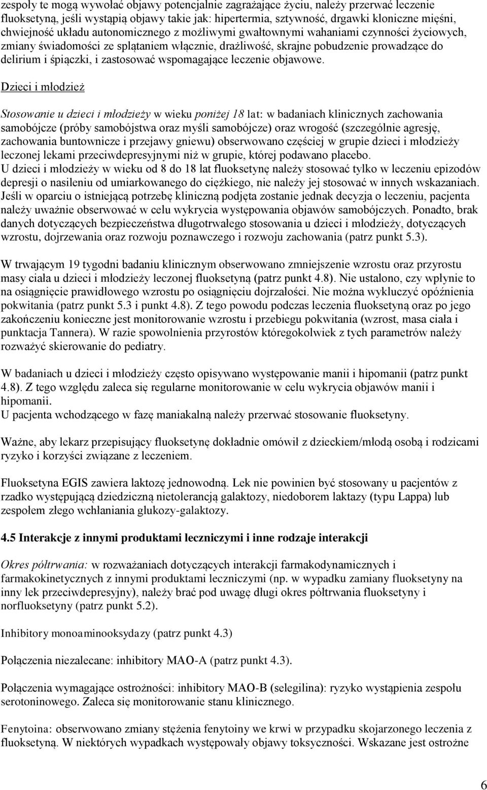 wspomagające leczenie objawowe.