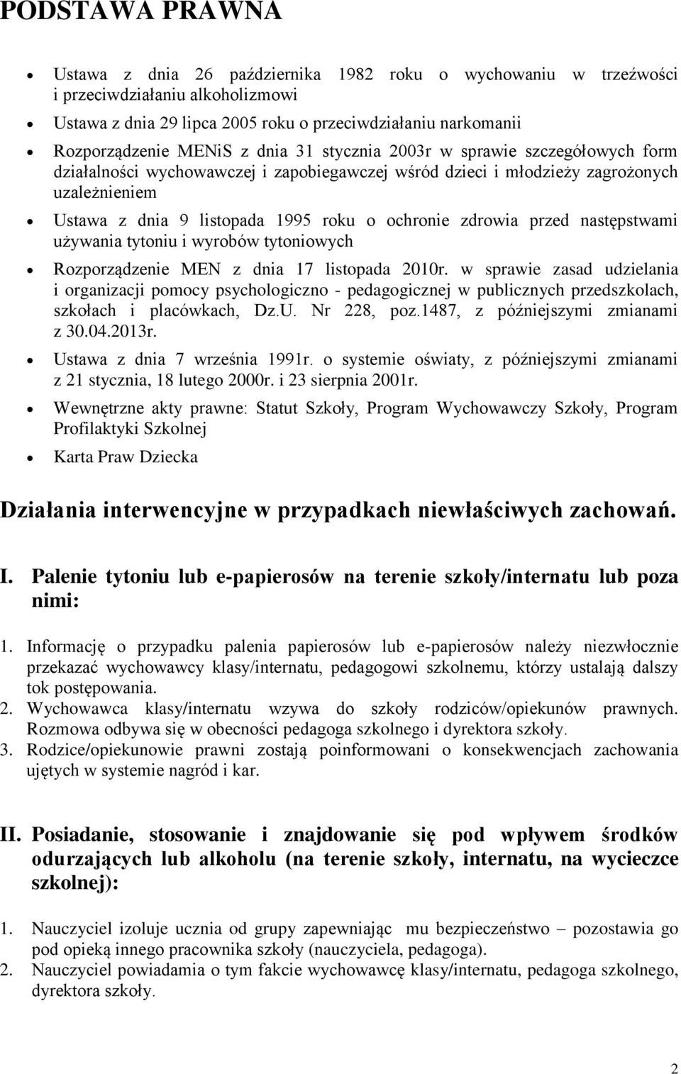 zdrowia przed następstwami używania tytoniu i wyrobów tytoniowych Rozporządzenie MEN z dnia 17 listopada 2010r.