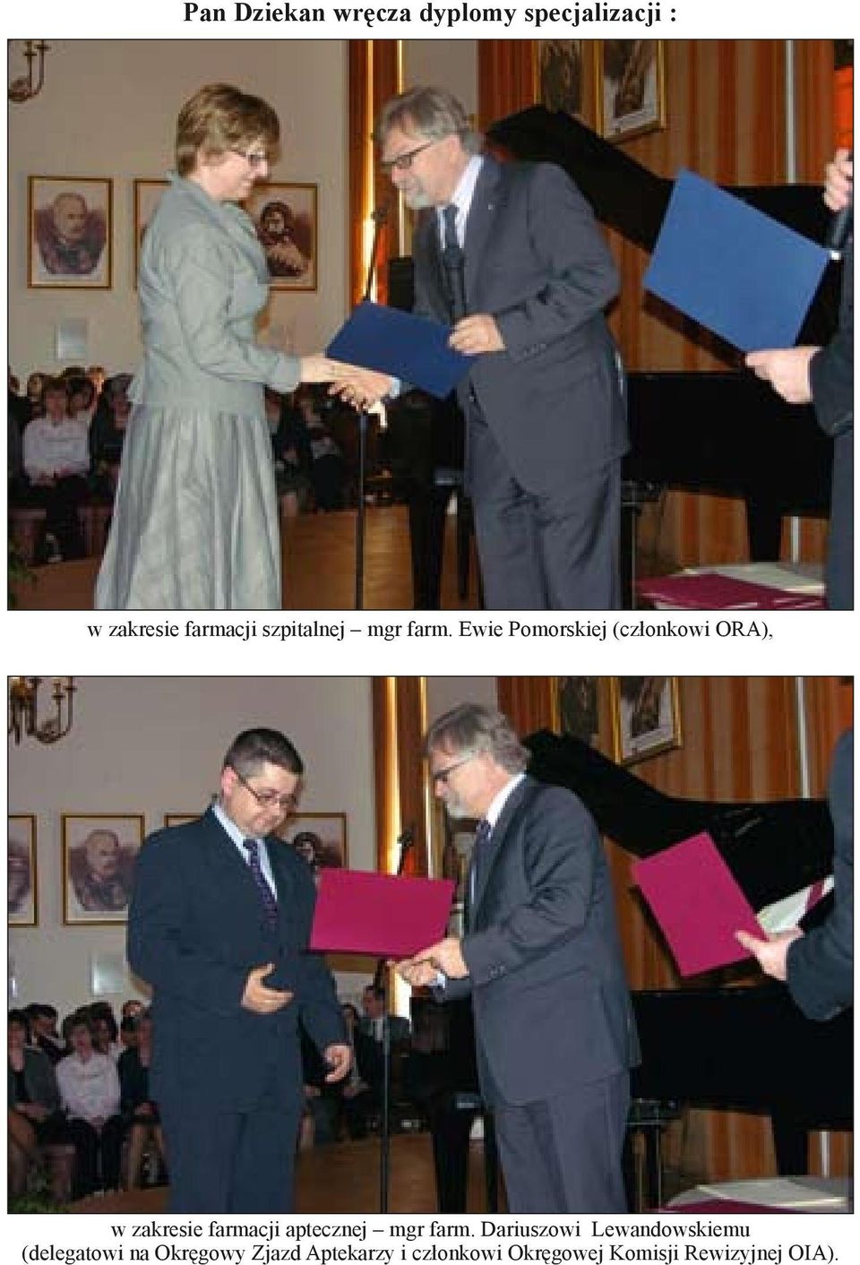 Ewie Pomorskiej (członkowi ORA), w zakresie farmacji aptecznej mgr