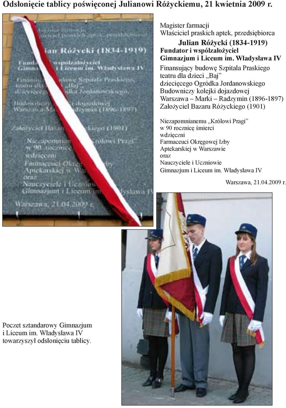 Władysława IV Finansujący budowę Szpitala Praskiego teatru dla dzieci Baj dziecięcego Ogródka Jordanowskiego Budowniczy kolejki dojazdowej Warszawa Marki Radzymin (1896-1897)