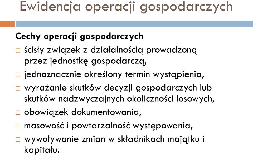 skutków decyzji gospodarczych lub skutków nadzwyczajnych okoliczności losowych, obowiązek