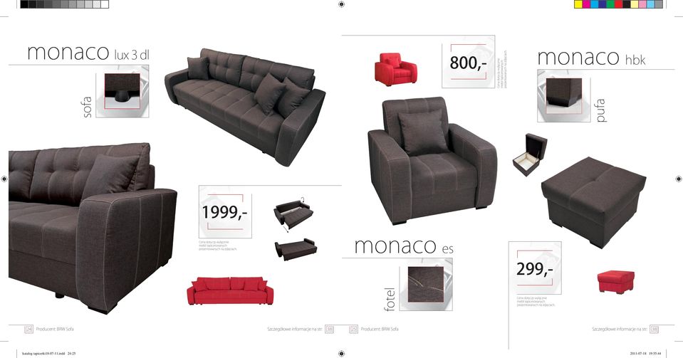 Producent: BRW Sofa Szczegółowe informacje na str: 38 25 Producent: BRW Sofa