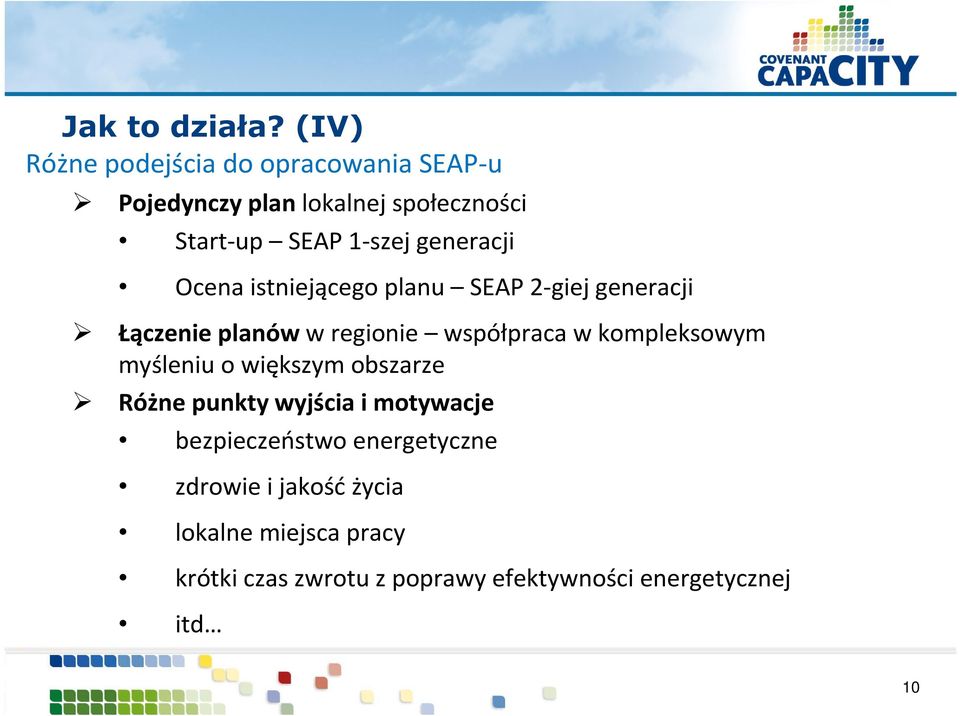 generacji Ocena istniejącego planu SEAP 2-giej generacji Łączenie planów w regionie współpraca w