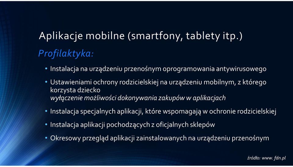 urządzeniu mobilnym, z którego korzysta dziecko wyłączenie możliwości dokonywania zakupów w aplikacjach Instalacja